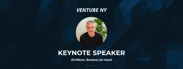 Venture NY 2026 Keynote: Ed Mitzen on Entrepreneurship, Impact & What Comes Next
