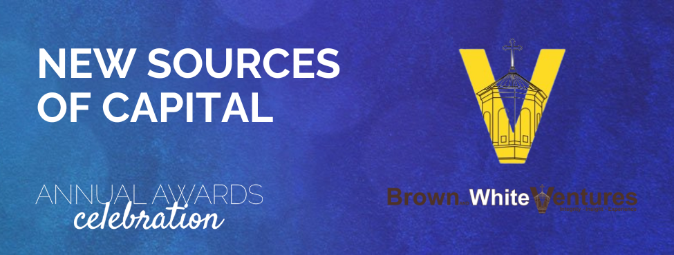 Supporting New Capital Sources with Brown & White Ventures